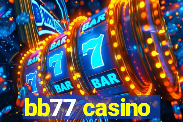 bb77 casino