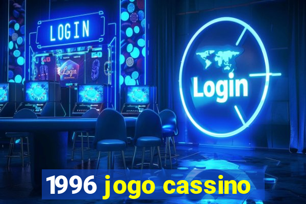 1996 jogo cassino