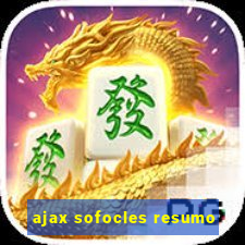 ajax sofocles resumo