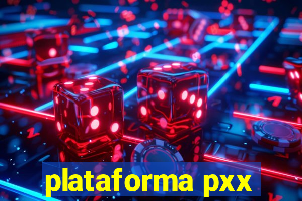 plataforma pxx