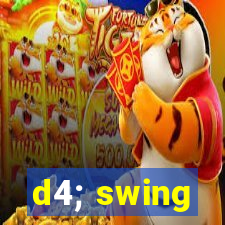 d4; swing