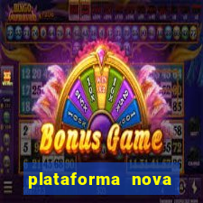 plataforma nova lançada hoje