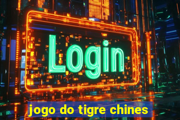 jogo do tigre chines