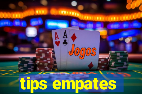 tips empates