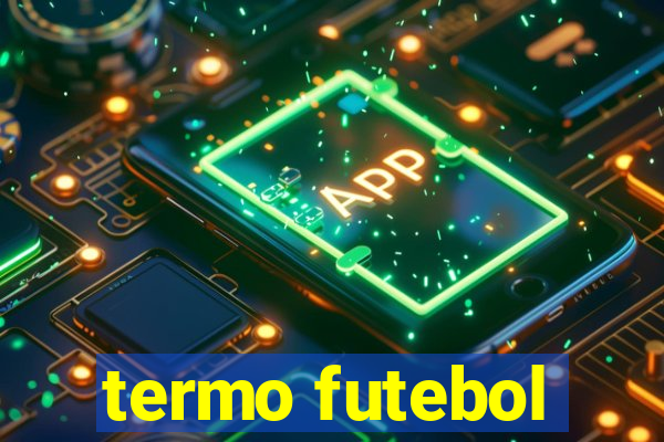 termo futebol