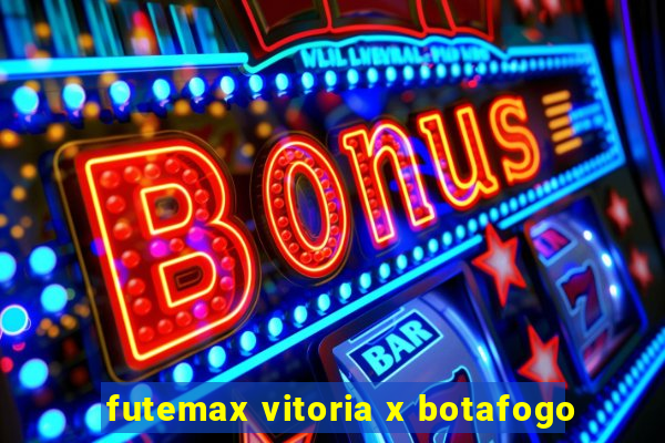 futemax vitoria x botafogo