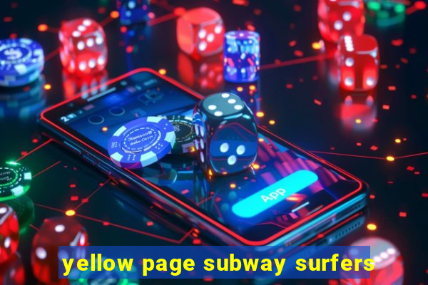 yellow page subway surfers