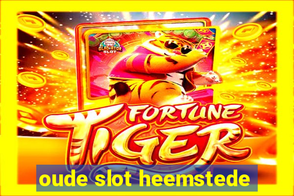 oude slot heemstede