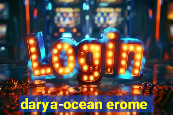 darya-ocean erome