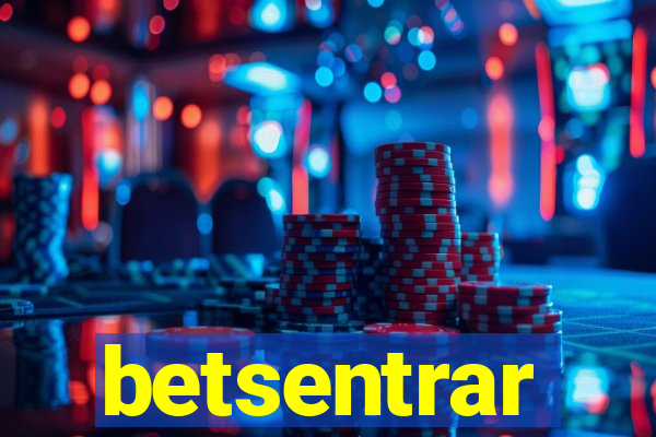 betsentrar