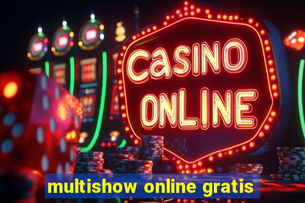 multishow online gratis