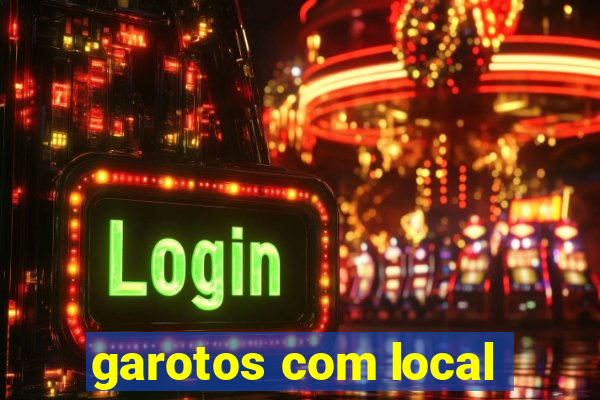 garotos com local