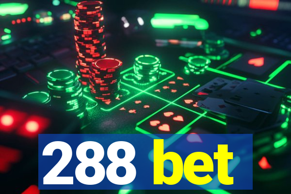 288 bet