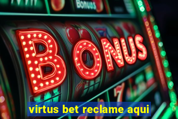 virtus bet reclame aqui