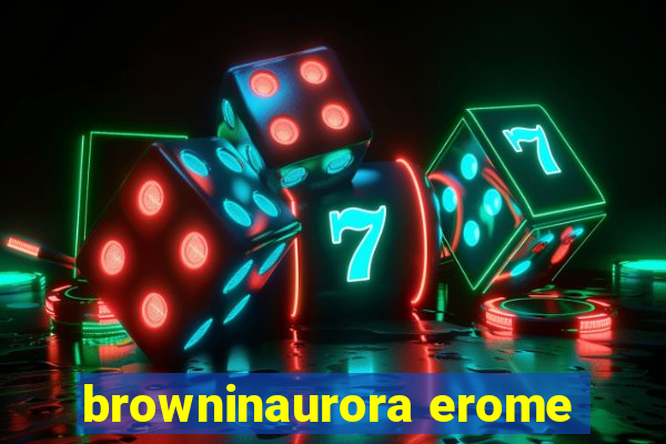 browninaurora erome