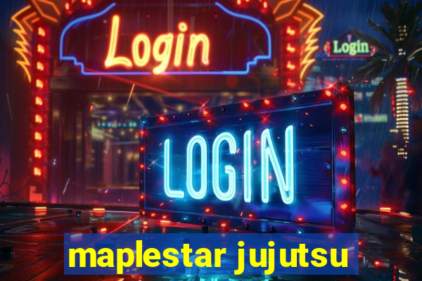 maplestar jujutsu