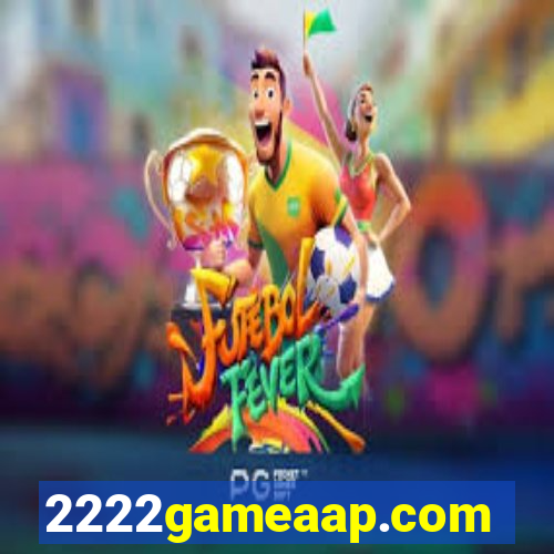 2222gameaap.com