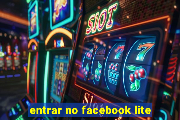 entrar no facebook lite