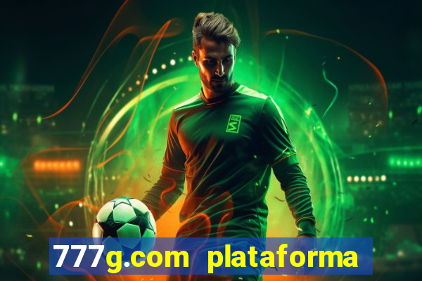 777g.com plataforma de jogos