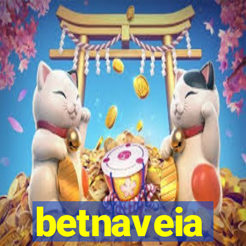 betnaveia