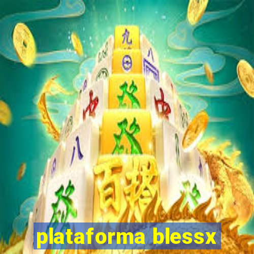 plataforma blessx