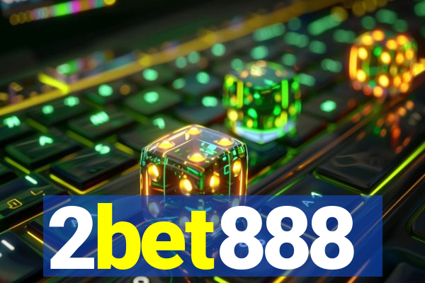 2bet888