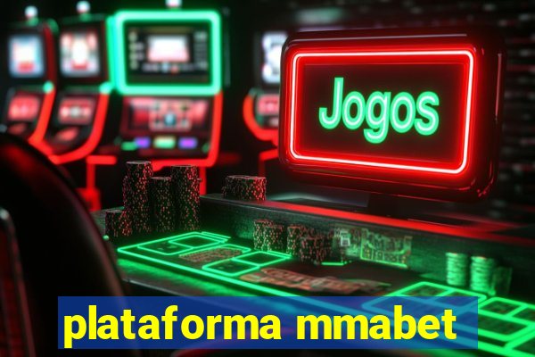 plataforma mmabet