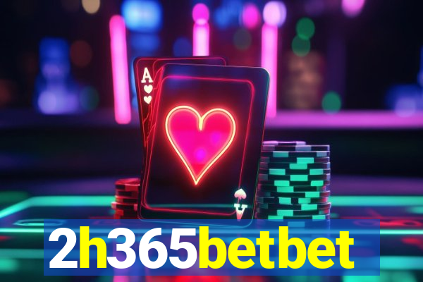 2h365betbet