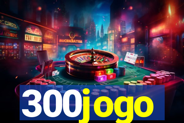 300jogo