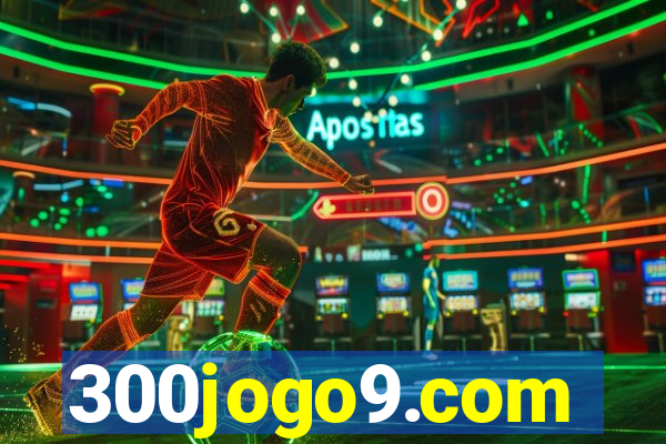 300jogo9.com