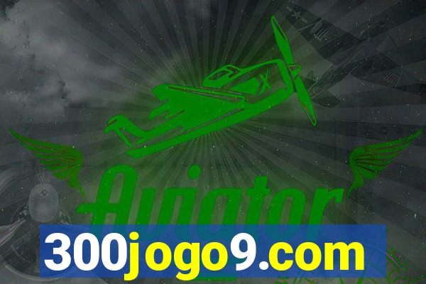 300jogo9.com