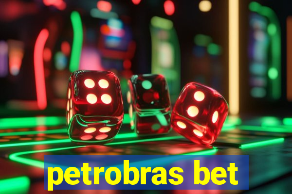 petrobras bet