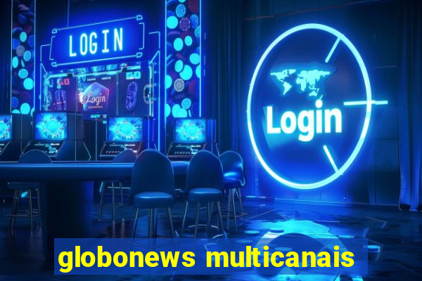 globonews multicanais