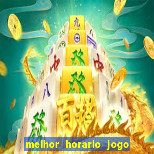 melhor horario jogo fortune rabbit