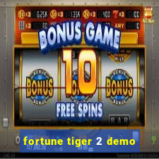 fortune tiger 2 demo