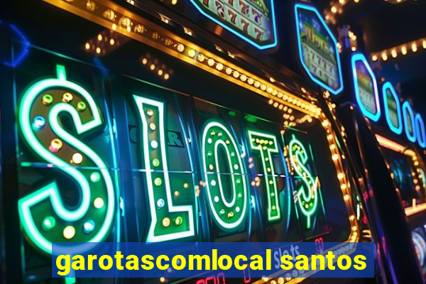 garotascomlocal santos