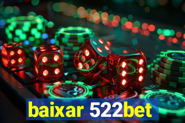 baixar 522bet