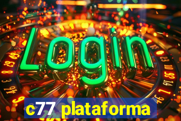 c77 plataforma