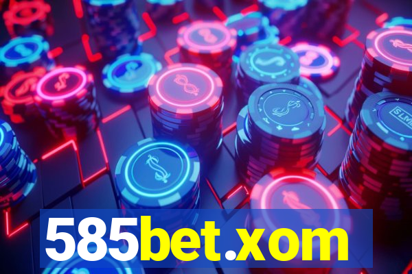 585bet.xom