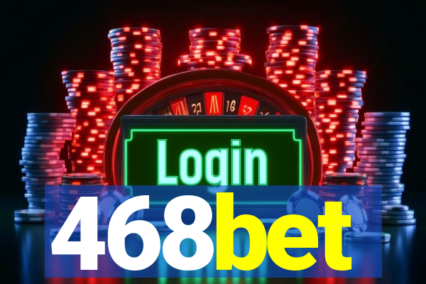 468bet