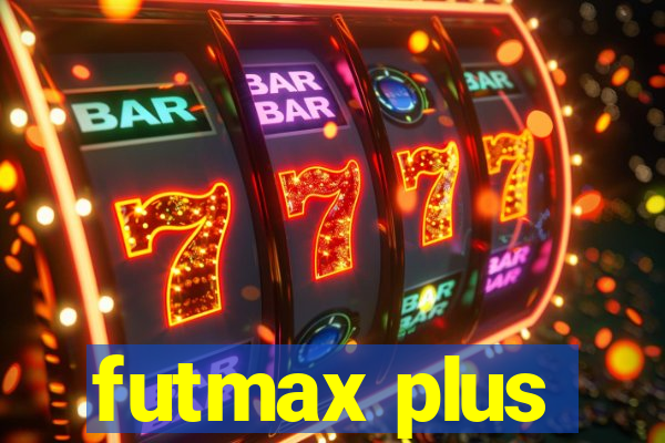 futmax plus