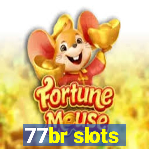 77br slots