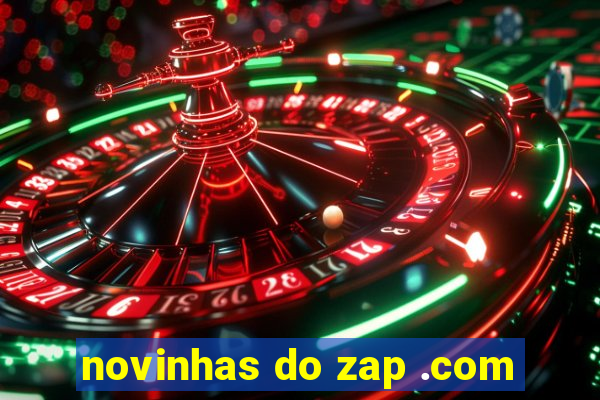 novinhas do zap .com