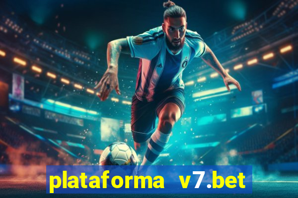 plataforma v7.bet paga mesmo