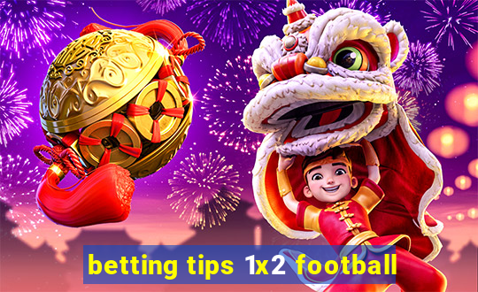 betting tips 1x2 football