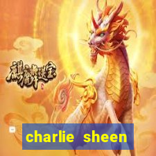 charlie sheen fortuna 2024