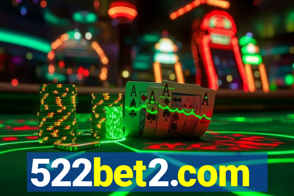 522bet2.com