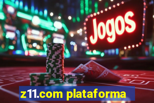 z11.com plataforma