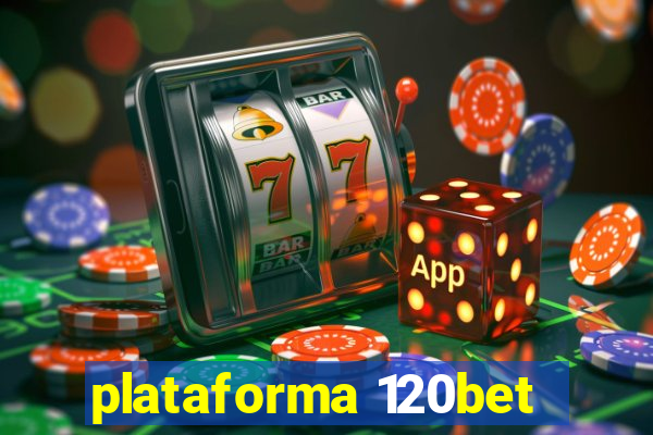 plataforma 120bet