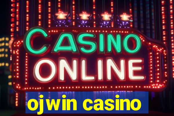 ojwin casino